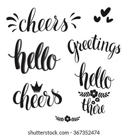 Set of hand written greetings for design projects. Hello, greetings, cheers. Vector.