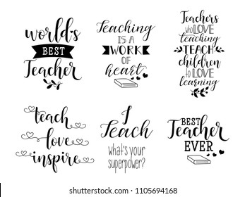 Set Of Hand Written Lettering About Teacher For Greeting Cards, Decoration, Prints And Posters. Hand Drawn Typography Design Elements.