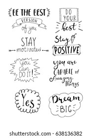 Set of hand written motivational phrases isolated on white background. Vector illustration.