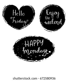 Set of hand written phrases about days of week isolated on white background. Vector illustration.