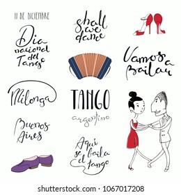 Set of hand written tango quotes, design elements, tr. from Spanish National Tango Day, Tango is danced here, Lets dance. Vector illustration. Isolated objects on white background. Design for print.