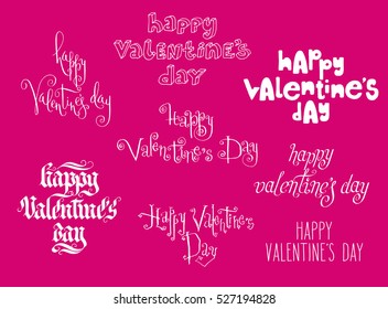 Set of hand written Valentine's day greetings. Happy Valentine's day in misc styles in white over pink background.