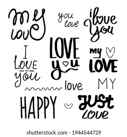 A set of hand-drawn brush ink inscriptions in the doodle style Love hugs, I love you, Love, Helloy. Modern calligraphy brush for wedding cards and Valentine's Day greeting cards.