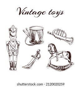 A set of hand-drawn vintage toys: soldier, drum, trumplet, saber, rocking horse. Outline vintage vector illustration.   Vintage sketch element for labels, packaging and cards design.