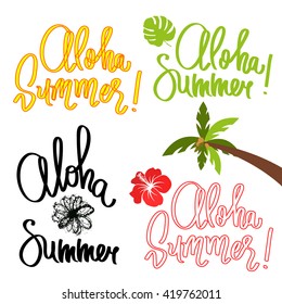Set of handmade calligraphy and text aloha summer with hibiscus flower