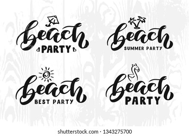 Set Handwritten Brush lettering composition of Summer "Beach party". Lettering and calligraphy for poster, background, postcard, banner, window. Print on cup, bag, shirt, package, balloon