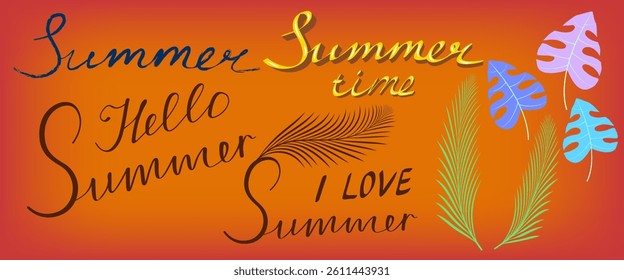 A set of handwritten inscriptions about summer and tropical leaves
