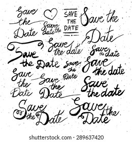 Set of handwritten phrases Save the date. Hand drawn tee graphic. Typographic print poster. T shirt hand lettered calligraphic design. Lettering design. Vector illustration