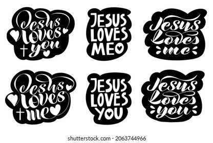 set of handwritten vector stickers with the words Jesus loves me and Jesus loves you in black and white