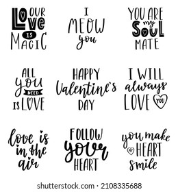 A set of handwritten words and phrases for the design of Valentine's Day cards. Hand lettering. Black and white hand-drawn vector silhouettes isolated on a white background