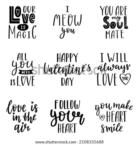 A set of handwritten words and phrases for the design of Valentine's Day cards. Hand lettering. Black and white hand-drawn vector silhouettes isolated on a white background