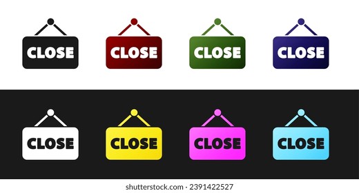 Set Hanging sign with text Closed icon isolated on black and white background. Business theme for cafe or restaurant.  Vector Illustration