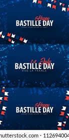 Set of Happy Bastille Day banners. 14th of July. France. Vector Illustration