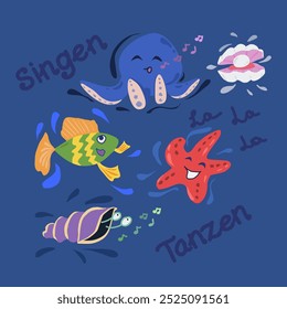 A set of happy, cute sea creatures. Starfish, squid, mussels and fish. Music notes, happy singing. Hand drawn words dance, sing in german