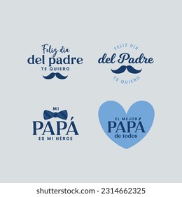 A set of happy fathers day badges in spanish. Best dad ever. My dad my hero.	
