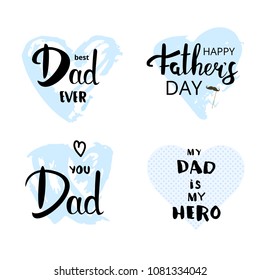 Set of Happy Father's Day cards. Handwritten lettering. Fathers day quotes with hearts shape for holiday design. Vector Illustration.