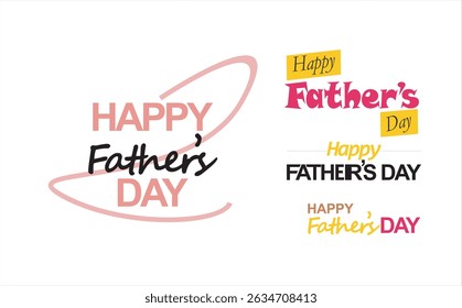 set of Happy Fathers Day Typographic Vector Background Design Template, Happy Father’s Day Calligraphy design vector , Jun 16 Father’s Day