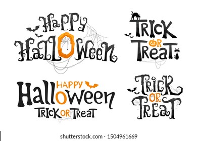 Set of Happy Halloween and Trick or Treat lettering. Stylized vector text. Holiday Illustration on white background for Halloween day.