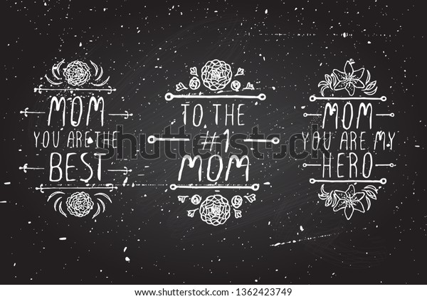 Set of Happy Mother\'s day hand drawn elements on\
chalkboard background. Mom you are the best. To the number one mom.\
Mom you are my hero
