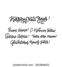 Set of happy new year in different languages - English, Spanish, Russian, German, French and other. Hand drawn outline lettering design for card, banners and other
