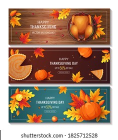 Set of Happy Thanksgiving Day promo sale flyers or backgrounds. Baked turkey, Pumpkin pie, autumn leaves. Vector illustration for poster, banner, special offer.