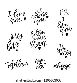 Set of Happy Valentine's Day hand drawn brush lettering, isolated on white background. Perfect for holiday design. I love you. Follow your heart. Vector illustration.