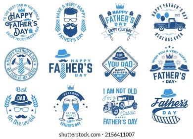 Set of Have a very Happy Father s Day badge, logo design. Vector illustration. Vintage style Father s Day Designs with retro car, hipster father mustache, glasses of champagne, hipster hat, ties and