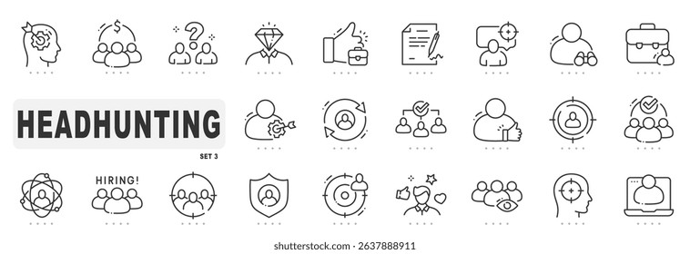 Set of headhunting related line icons. Hiring, recruitment, person etc. Editable stroke. Set 3