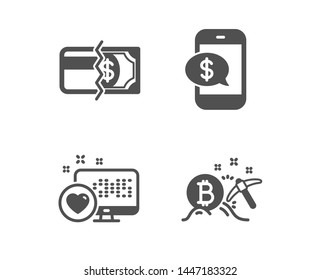 Set of Heart, Phone payment and Payment methods icons. Bitcoin mining sign. Social media, Mobile pay, Credit card. Cryptocurrency pickaxe.  Classic design heart icon. Flat design. Vector