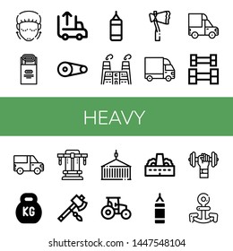 Set of heavy icons such as Lifting, Jam, Unloading, Pulley, Punching bag, Factory, Axe, Cargo truck, Weightlifting, Kettlebell, Bench press, Container, Tractor, Dumbbell , heavy