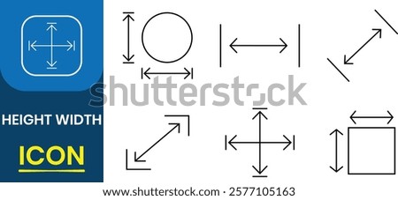  Set of Height and width icon. Area or size, Property, real estate, construction, mortgage, interior, Measurement and resizing. Vector illustration.