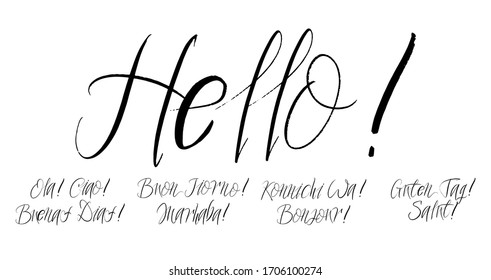 Set of hello brush paint hand drawn lettering on white background. Ola, Ciao, Buenas Dias, Buon Jiorno, Marhaba, Konnichi Wa, Bonjoir, Guten Tag, Salut design templates for greeting cards, posters