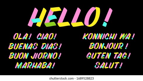 Set of hello brush sign paint lettering on white background. Ola, Ciao, Buenas Dias, Buon Jiorno, Marhaba, Konnichi Wa, Bonjoir, Guten Tag, Salut design templates for greeting cards, posters