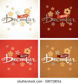 set of hello December,  snowflakes and lettering composition flyer or banner templates