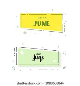 Set of Hello June banners. Element for summer graphic design. Vector illustration.