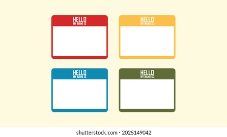 Set of "Hello my name is..." label badge sticker tag with four different colors