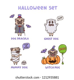 Set of Helloween dogs in different costumes: dracula, ghost, mummy, witch. It can be used for sticker, patch, phone case, poster, t-shirt, mug etc.