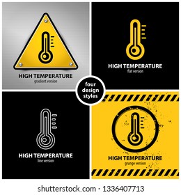set of high temperature warning symbols containing four unique design elements in different variations: gradient, flat, line and grunge style, eps10 vector illustration