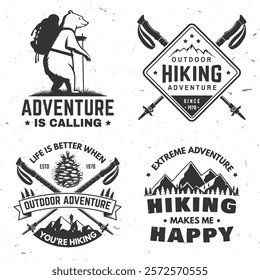 Set of hiking outdoor adventure emblems. Hiking related typographic quote. Concept for shirt or logo, print, stamp, sticker. Design hiker bear with backpack, mountain, hiking poles and pine cone.