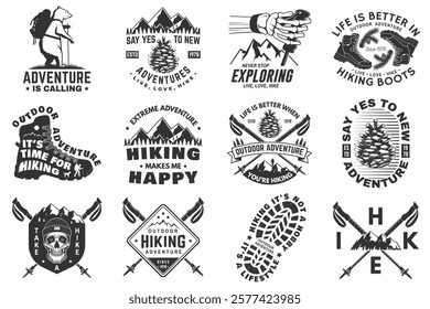 Set of hiking outdoor adventure emblems, logos, badges. Hiking related typographic quote. Design with human skeleton hand holding hiker pole, hiking boot, pine cone, mountains.