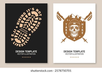 Set of hiking outdoor adventure emblems. Hiking related typographic quote. Concept for shirt or logo, print, stamp, sticker. Design with human skull skeleton in winter hat, hiking boots, pine cone