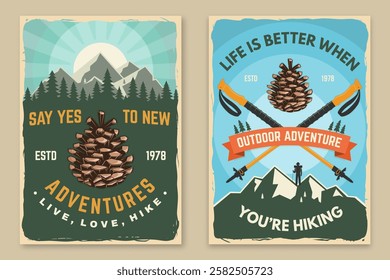 Set of hiking outdoor adventure flyer, poster, banner with mountain, hiking poles, pine cone. Vector.