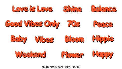 Set of hipster retro cool slogans and phrases. A collection of groovy word stickers with a 70s 60s font vibe. Cute patches with y2k text. Illustration of vector isolated letters and lettering