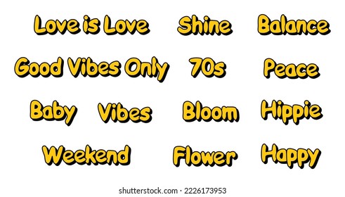 Set of hipster retro cool slogans and phrases. A collection of groovy word stickers with a 70s 60s font vibe. Cute patches with y2k text. Illustration of vector isolated letters and lettering