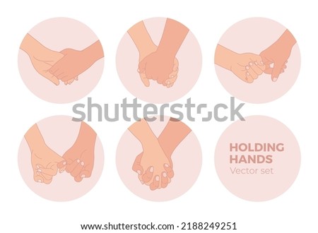 set of Holding hands of lovers or friends. interlocking of hands between pairs or couples.