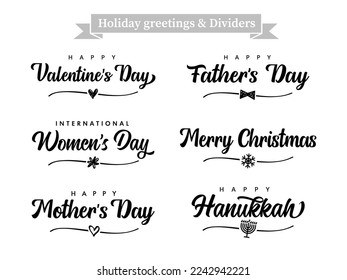 Set of Holiday greetings and dividers shape. Creative concept for Valentine's Day, Women's Day, Mother's and Father's Day, Christmas or Hanukkah greeting card design. Vector illustration