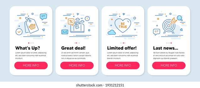 Set of Holidays icons, such as Travel loan, Sale tag, Be true symbols. Mobile screen app banners. Archery line icons. Trip discount, Shopping cart, Love sweetheart. Attraction park. Vector