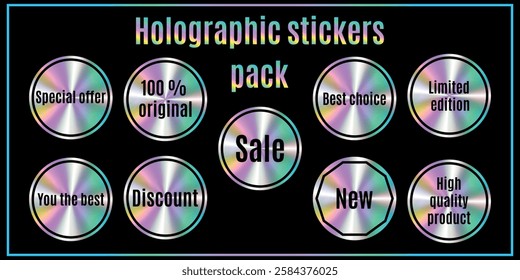 Set. Holographic stickers. Inscription. Hologram labels of various shapes. Sticker shapes for design layouts. Holographic textured stickers for preview tags, labels. Vector illustration