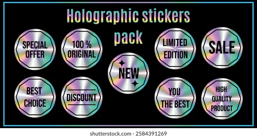 Set. Holographic stickers. Inscription. Hologram labels of various shapes. Sticker shapes for design layouts. Holographic textured stickers for preview tags, labels. Vector illustration black