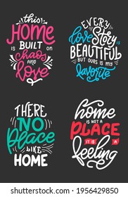 Set of home quote on blackboard background with chalk. Hand drawn lettering poster for housewarming poster, greeting card, decoration. Vector illustration.